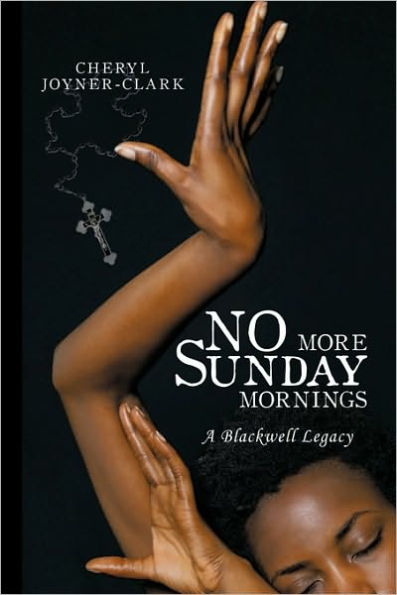 No More Sunday Mornings: A Blackwell Legacy