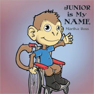 Title: Junior is My Name, Author: Martha Ross