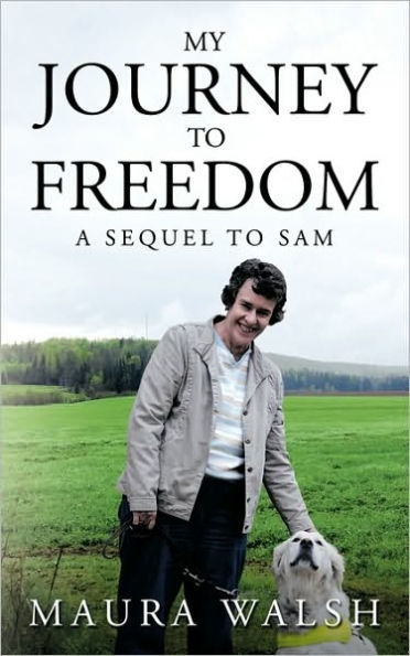 My Journey to Freedom: A Sequel to Sam