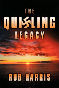 Title: The Quisling Legacy, Author: Rob Harris