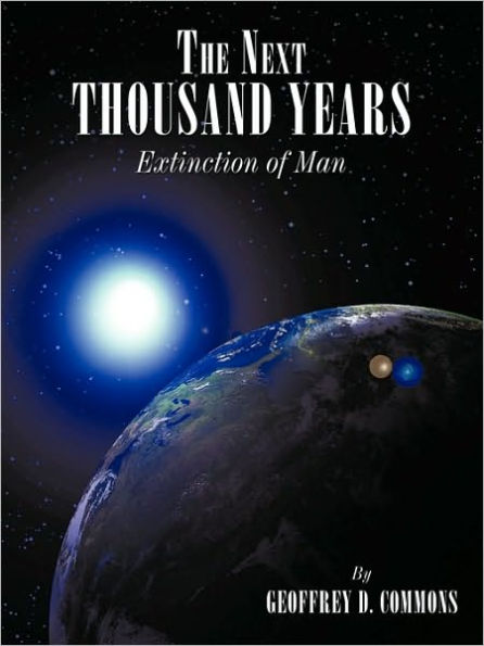 The Next Thousand Years: Extinction of Man