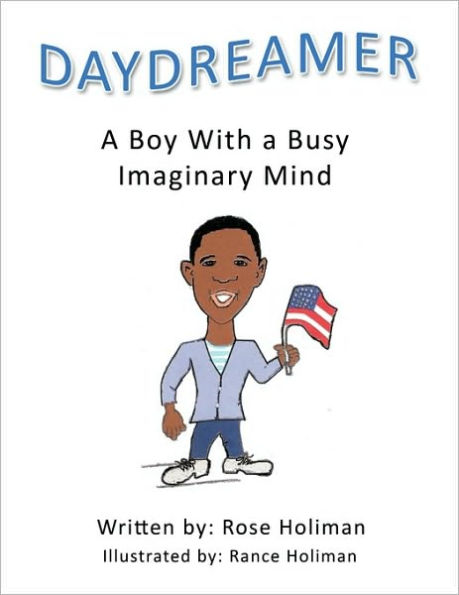 Daydreamer: A Boy with a Busy Imaginary Mind