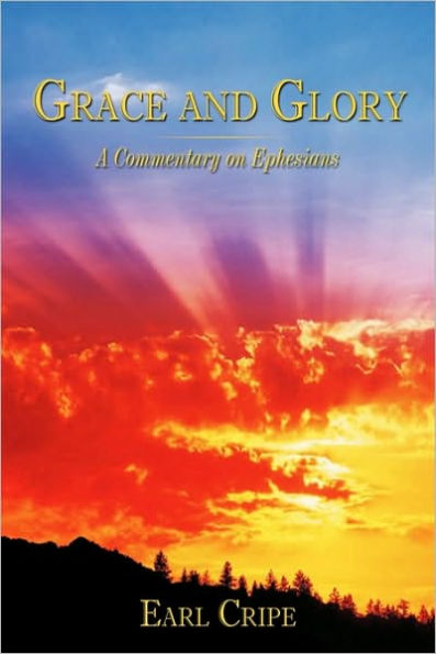 Grace and Glory: A Commentary on Ephesians