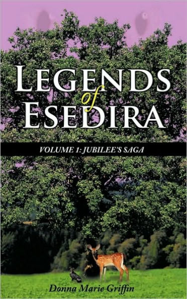 Legends of Esedira: Volume 1: Jubilee's Saga