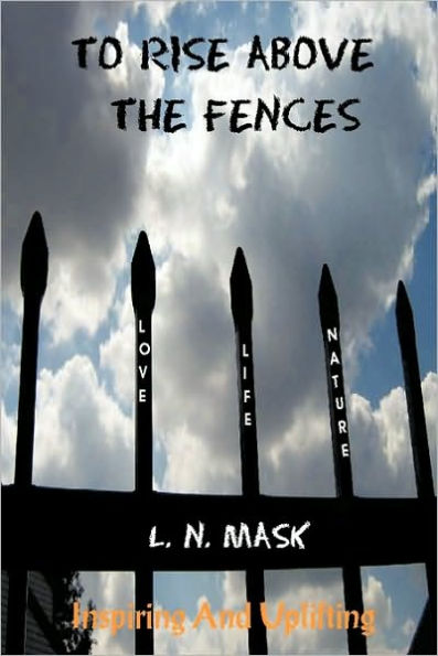 To Rise Above the Fences: Poetry