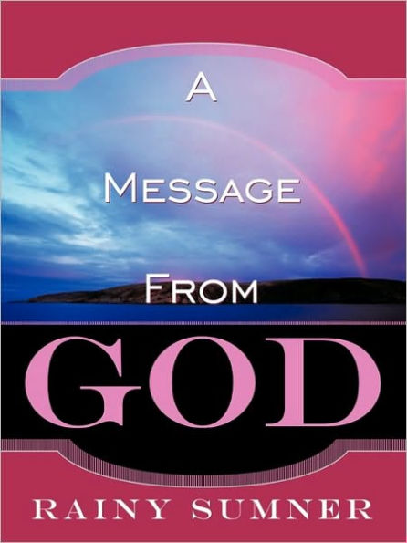 A Message from God: A True Story