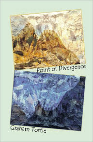 Title: Point of Divergence, Author: Graham Tottle