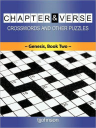 Title: Chapter & Verse, Crosswords And Other Puzzles,: Genesis Book Two, Author: tjjohnson