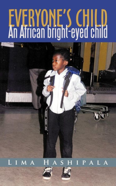 Everyone's Child: An African Bright-Eyed Child.