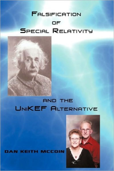 Falsification of Special Relativity and the Unikef Alternative