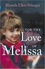 For The Love of Melissa