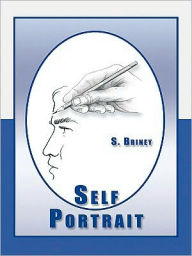 Title: Self Portrait, Author: S. Briney