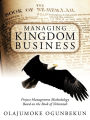 Managing Kingdom Business: Project Management Methodology Based on the Book of Nehemiah