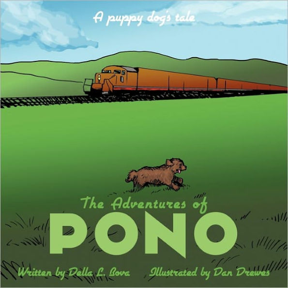 The Adventures of Pono: A puppy dog's tale