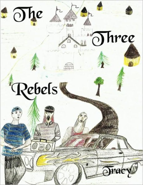 The Three Rebels