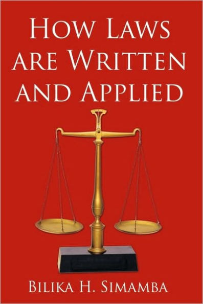 How Laws are Written and Applied