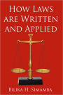 How Laws are Written and Applied