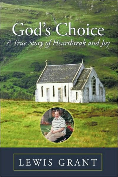 God's Choice: A True Story of Hearbreak and Joy