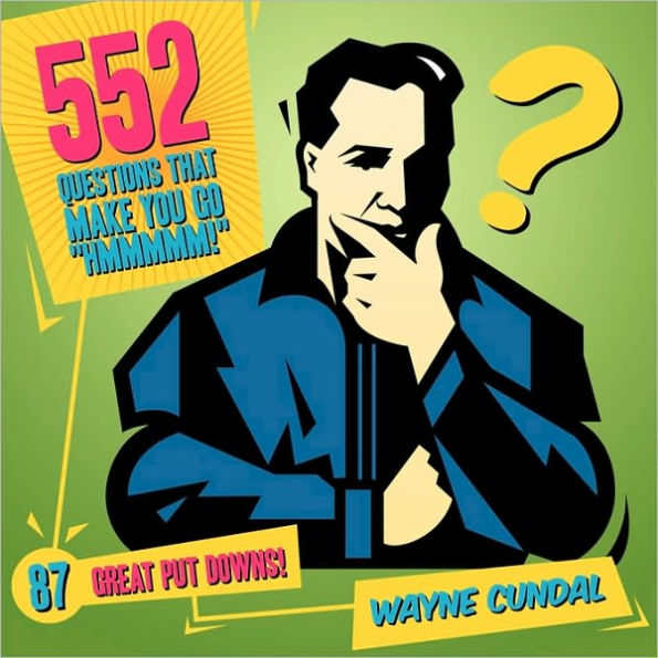 552 Questions That Make You Go 