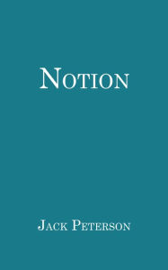 Title: Notion, Author: Jack Peterson