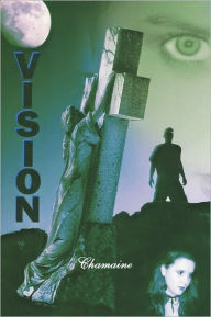 Title: Vision, Author: Chamaine