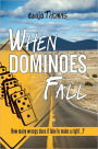 When Dominoes Fall: How many wrongs does it take to make a right...?