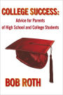 College Success: Advice for Parents of High School and College Students