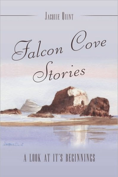 Falcon Cove Stories: A Look at It's Beginnings