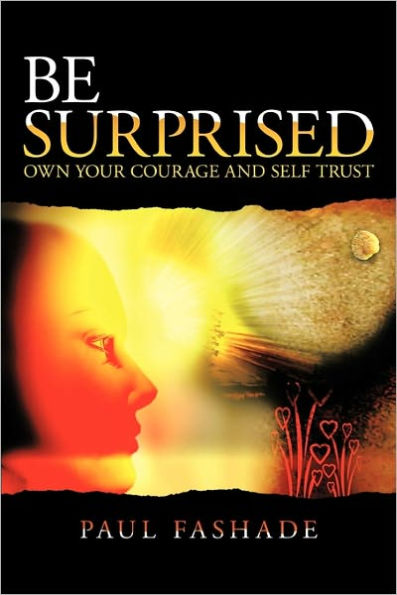 Be Surprised: Own Your Courage and Self Trust
