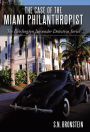 The Case of the Miami Philanthropist: The Fairlington Lavender Detective Series