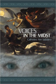 Title: Voices in the Midst, Author: Catherine Ann Sabatino