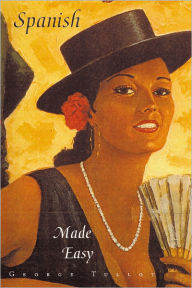 Title: The World's Easiest Spanish Course!: Spanish Made Easy, Author: George Tullot