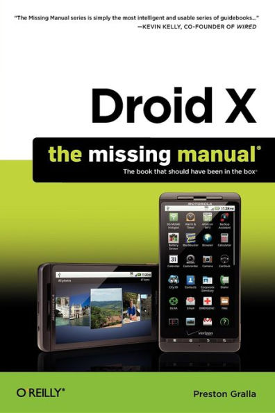 Droid X: The Missing Manual: The Missing Manual