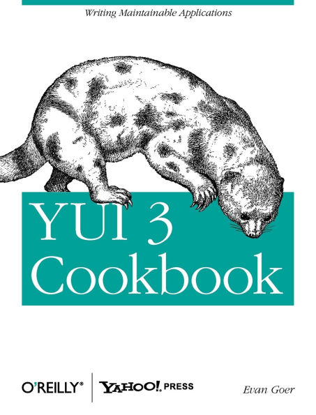 YUI 3 Cookbook: Writing Maintainable Applications