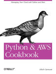 Alternative view 1 of Python and AWS Cookbook: Managing Your Cloud with Python and Boto