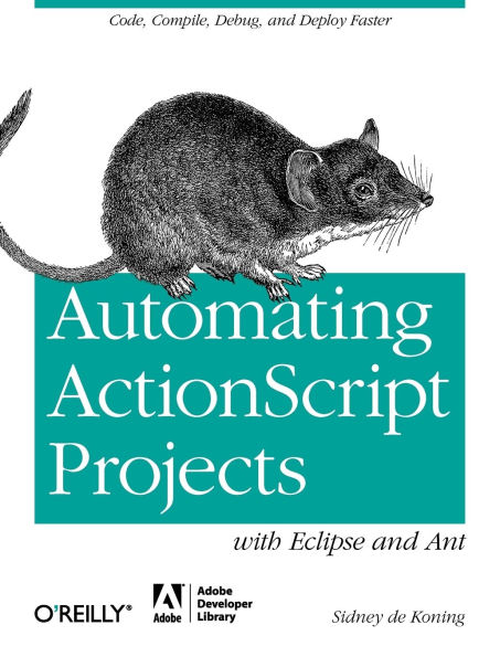 Automating Actionscript Projects With Eclipse And Ant