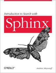 Title: Introduction to Search with Sphinx: From installation to relevance tuning, Author: Andrew Aksyonoff