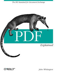 Title: PDF Explained: The ISO Standard for Document Exchange, Author: John Whitington