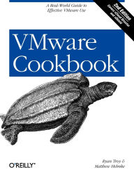 Title: VMware Cookbook: A Real-World Guide to Effective VMware Use, Author: Ryan Troy