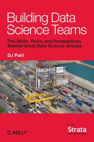 Title: Building Data Science Teams, Author: DJ Patil