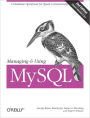 Managing & Using MySQL: Open Source SQL Databases for Managing Information & Web Sites