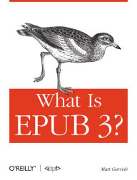 Title: What is EPUB 3?, Author: Matt Garrish