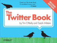 Title: The Twitter Book, Author: Tim O'Reilly