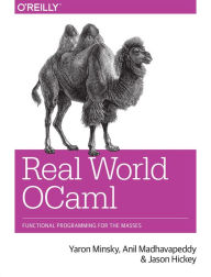 Title: Real World OCaml: Functional programming for the masses, Author: Yaron Minsky