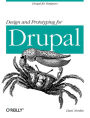 Design and Prototyping for Drupal: Drupal for Designers