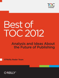 Title: Best of TOC 2012, Author: O'Reilly Radar Team