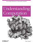 Alternative view 1 of Understanding Computation: From Simple Machines to Impossible Programs