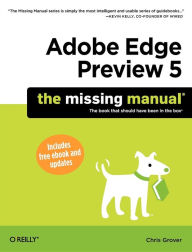 Title: Adobe Edge Preview 5: The Missing Manual, Author: Chris Grover