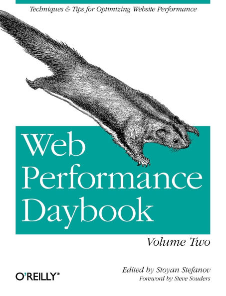 Web Performance Daybook Volume 2: Techniques and Tips for Optimizing Web Site Performance
