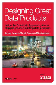 Title: Designing Great Data Products, Author: Jeremy Howard